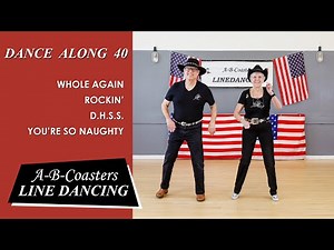 Dance Along (40) - 4 Line Dances WHOLE AGAIN, ROCKIN', D.H.S.S. YOU'RE SO NAUGHTY.