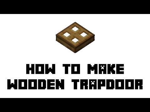 Minecraft: How to Make Wooden Trapdoor