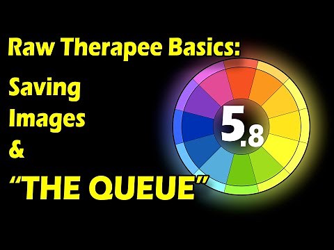 Raw Therapee: Saving Images and The PROCESS QUEUE - Important Video - Don't Let The Title FOOL YOU.