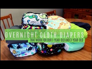 Overnight Cloth Diapers : Every Diaper and Combination That Work for My Toddlers