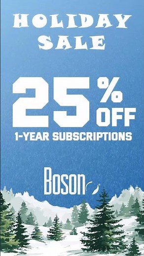 Boson | 25% Off All 1-Year Subscriptions | 12 Days of Deals 2025