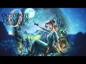 Peace and Quiet - Octopath Traveler 0 Soundtrack