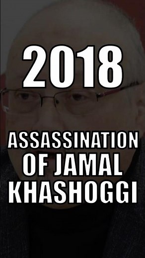 2018: ASSASSINATION OF JAMAL KHASHOGGI