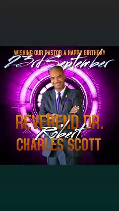 Join us in celebrating the birthday of our beloved pastor, Happy Birthday, Pastor Scot! (Dr. Robert C. Scott for Convention President 2022) | St. Paul Baptist Church - Charlotte, NC