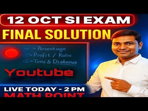 LIVE 🔴 | 12 October SI Exam 2025 Question Paper Solution & Answer Key | SI Full Paper Analysis