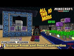 Minecraft All the Mods 10: "AE2 & Functional Storage: Ultimate Modded Guide!” Base Construction EP35