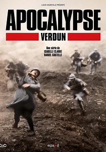 Assistir APOCALYPSE the Battle of Verdun - séries online