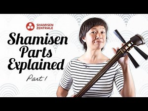Shamisen Parts Explained – Part 1: The 5 Main Components