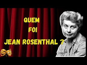 Quem foi Jean Rosenthal ? #09