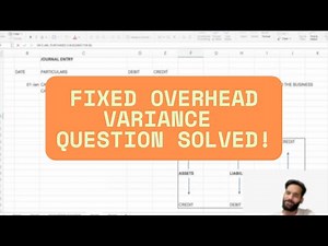 Fixed Overhead Variance Question Solved 🏭✅ | Step-by-Step with All Variance Components