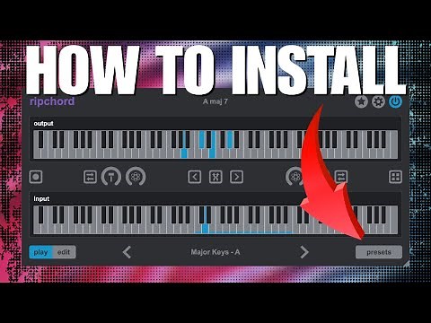 How to Install/USE/LOAD Ripchord Presets (Both Windows/Mac)