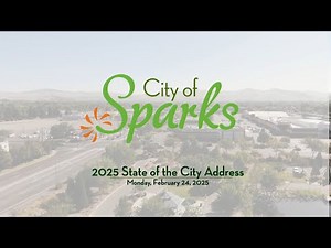 City of Sparks State of the City Address 2025 | February 24, 2025