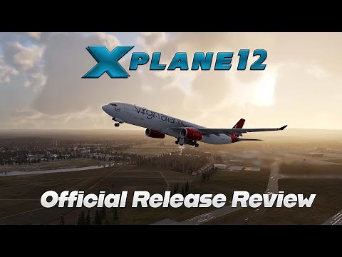 X-Plane 12 Official Release Review | A330 Full Flight