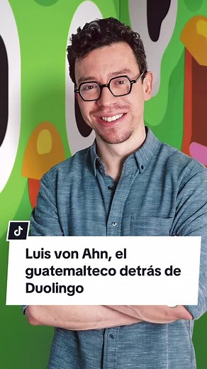 Felicidades a Luis Von Ahn por su cumpleaños