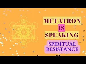 Channeled Messages From Archangel Metatron on Your Spiritual Journey, Abundance, & Resisting Change