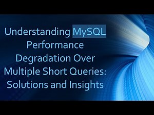 Understanding MySQL Performance Degradation Over Multiple Short Queries: Solutions and Insights