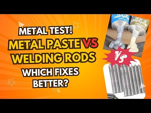 Magic Metal Mending Paste vs. Low Temp Welding Rods – Best DIY Home Metal Repair Solution?