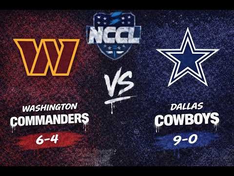 NCCL PS2: Commanders (6-4) Vs Cowboys (9-0) Week 11