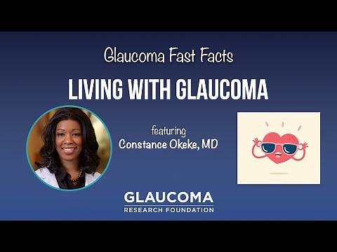 Glaucoma Fast Facts: Living with Glaucoma