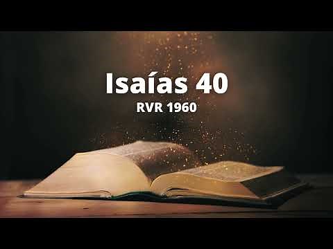 Isaías 40 - Reina Valera 1960 (Biblia en audio)