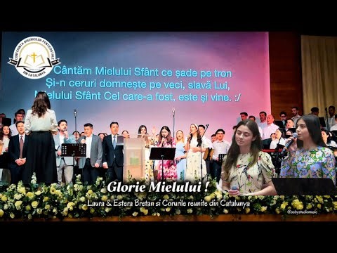 Glorie MIELULUI | Laura & Estera Bretan si Corul reunit din Catalunya - Conferinta 2026