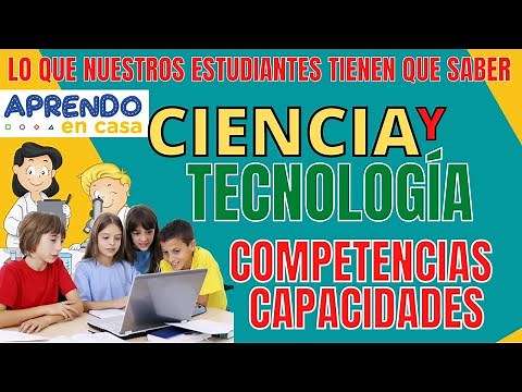 CIENCIA Y TECNOLOGIA// CONOCIENDO COMPETENCIAS
