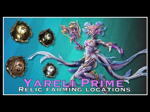 How to get Yareli Prime - Relic Farming Guide - Yareli Prime, Kompressa Prime, Daikyu Prime