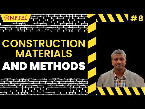 #8 Construction Materials & Methods | Introduction to Civil Engineering Profession