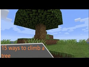 15 Ways to Climb a Minecraft Tree