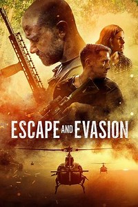 Escape and Evasion: Where to Watch, Cast & Trailer