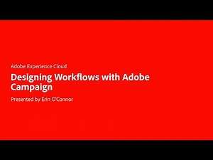Designing Workflows with Adobe Campaign
