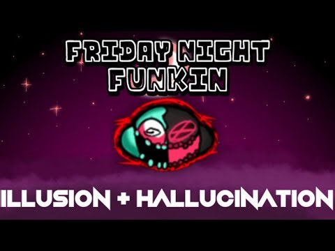 Friday Night Funkin' - Illusion + Hallucination PE Port (FNF MODS)