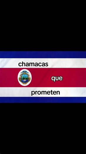 Chamacas que prometen en Costa Rica