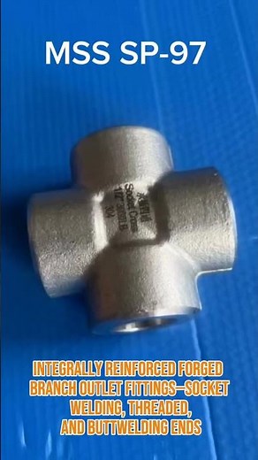 MSS SP-97 #sw #socket #threaded #buttweld #buttweldfittings