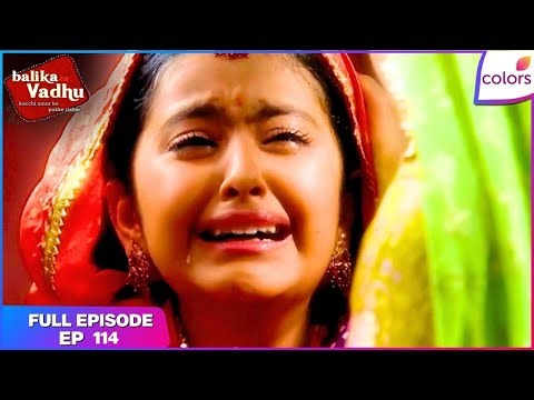 Balika Vadhu | Full Episode Ep. 114 | Anandi enters into second phase of womenhood | Colors TV