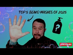Top 5 Beard Washes You Need in 2025!