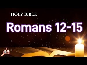 Romans 12–15 (NLT) | Audio Bible | Living as a True Disciple of Christ.