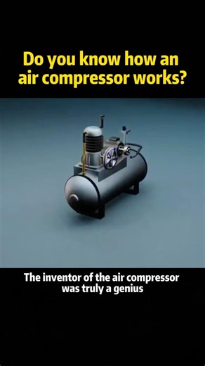 Do you know an air compressor works? #konwledge #science