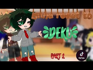 Bnha react to deku tiktok gacha club/ Part 2 / Dead Deku AU