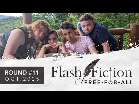 FLASH FICTION FREE-FOR-ALL #11 ft. Cody Keller, CB Ferrenz, & Matt Hollon