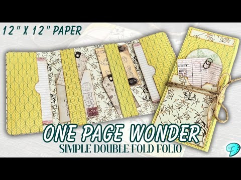 One Page Wonder using 12 x 12 paper to craft a Simple Double Fold Folio #onepagewonder
