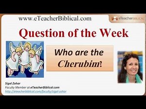 Who are the Cherubim? | Biblical Hebrew Q&A with eTeacherBiblical.com