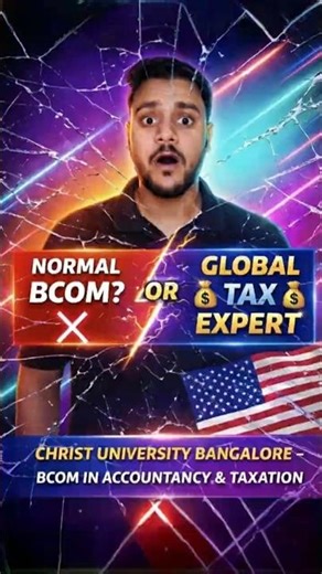 Normal BCom vs Christ University BCom in Accountancy & Taxation | IRS & Global Tax Career Truth