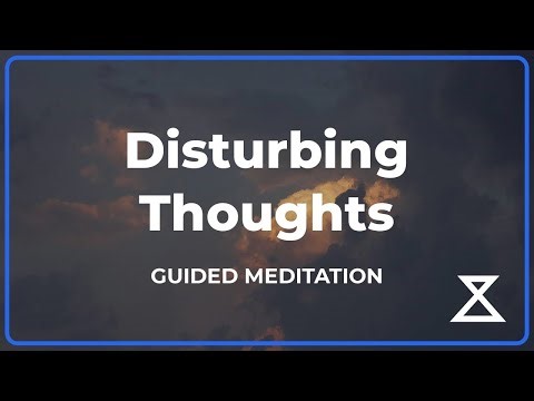 Guided Meditation for Disturbing Thoughts & Intrusive Thoughts