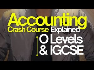 Olevels and Igcse accounting crash course explained