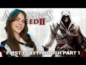 My First Assassin's Creed Game! | AC II Full Playthrough #1