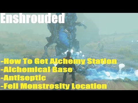 Enshrouded, How To Get Alchemy Station,Alchemical Base,Antiseptic Fell Monstrosity Location
