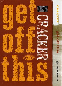 Cracker - Get Off This