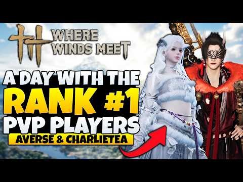 Where Winds Meet - A Day With The RANK 1 PVP Players