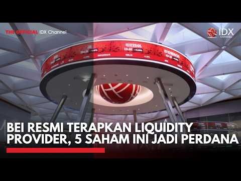 BEI Resmi Terapkan Liquidity Provider, 5 Saham Ini Jadi Perdana | 2ND SESSION CLOSING
